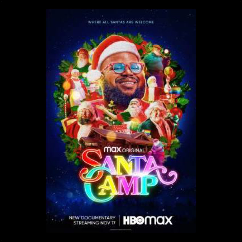 Poster for the documentary Santa Camp. A smiling Black Santa surrounded by other Santas and Mrs. Clauses. Text: Where All Santas Are Welcome. Max Original. Santa Camp. New documentary streaming Nov 17. HBO Max.